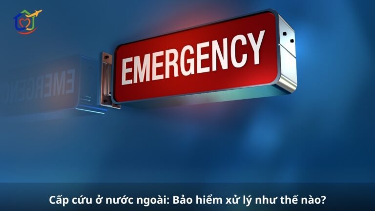 Cấp cứu ở nước ngoài_ Bảo hiểm xử lý như thế nào