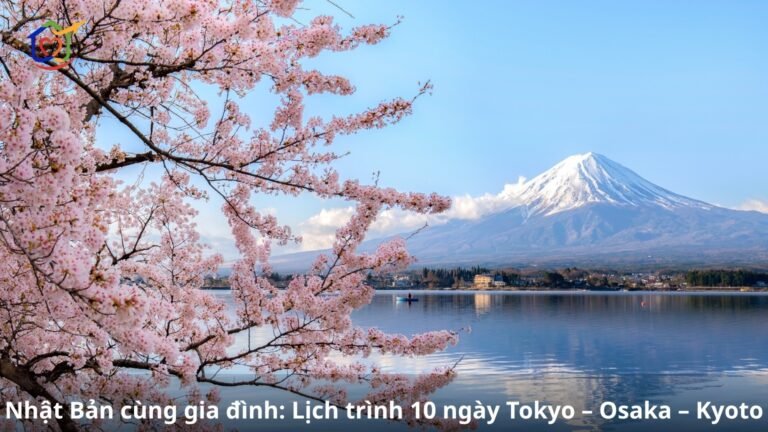 Nhật Bản cùng gia đình: Lịch trình 10 ngày Tokyo – Osaka – Kyoto