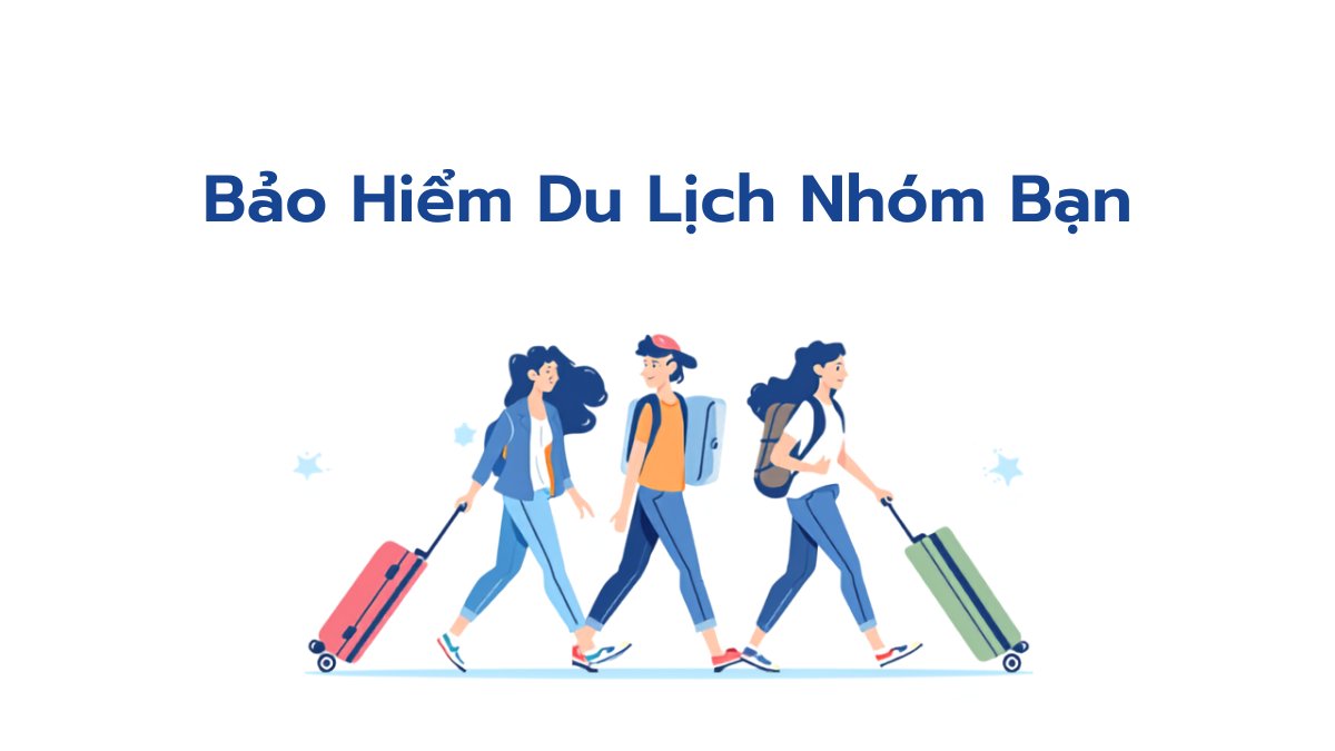 Nhóm bạn trẻ kéo vali đi du lịch cùng nhau, minh họa cho bảo hiểm du lịch nhóm bạn