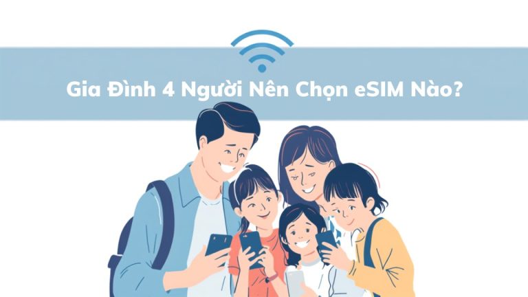 Gia đình 4 người gồm bố mẹ và các con đang dùng điện thoại kết nối eSIM phát Wi-Fi khi đi du lịch