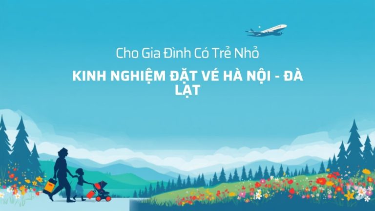 Minh họa máy bay bay trên bầu trời hướng đến đồi thông và vườn hoa Đà Lạt, gia đình nhỏ có trẻ em kéo vali và xe đẩy, chủ đề kinh nghiệm đặt vé máy bay Hà Nội - Đà Lạt cho gia đình có trẻ nhỏ