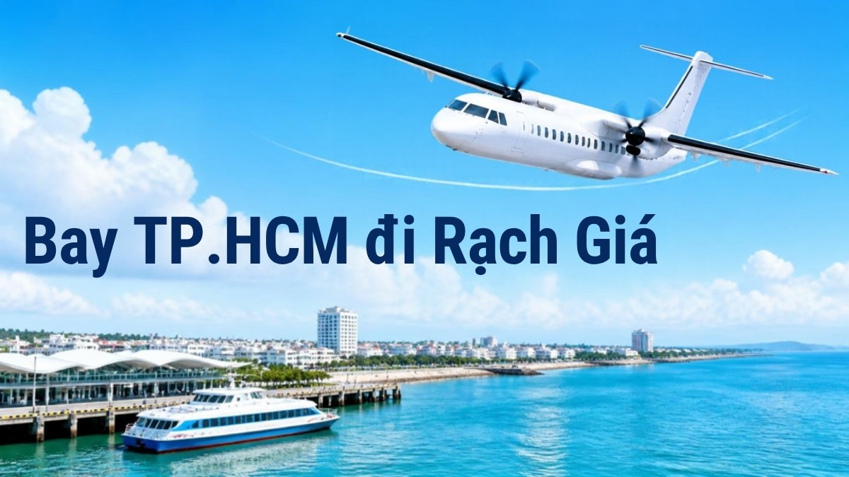 Máy bay cánh quạt bay trên cảng Rạch Giá – hướng dẫn bay TP.HCM đi Rạch Giá