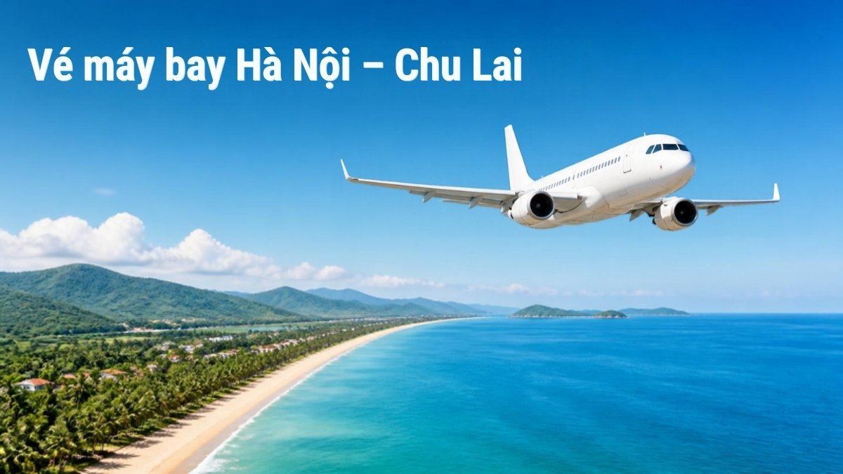 Máy bay trắng bay trên bờ biển miền Trung – vé máy bay Hà Nội đi Chu Lai, khung giờ và hãng khai thác