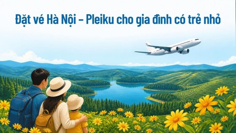 Gia đình có trẻ nhỏ ngắm Biển Hồ Pleiku và hoa dã quỳ, máy bay trắng bay trên cao nguyên – kinh nghiệm đặt vé Hà Nội – Pleiku
