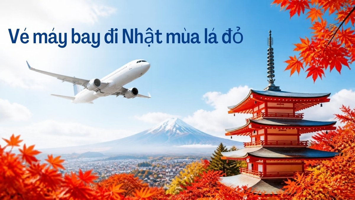 Máy bay bay qua núi Phú Sĩ và chùa tháp giữa sắc lá đỏ – vé máy bay đi Nhật mùa lá đỏ