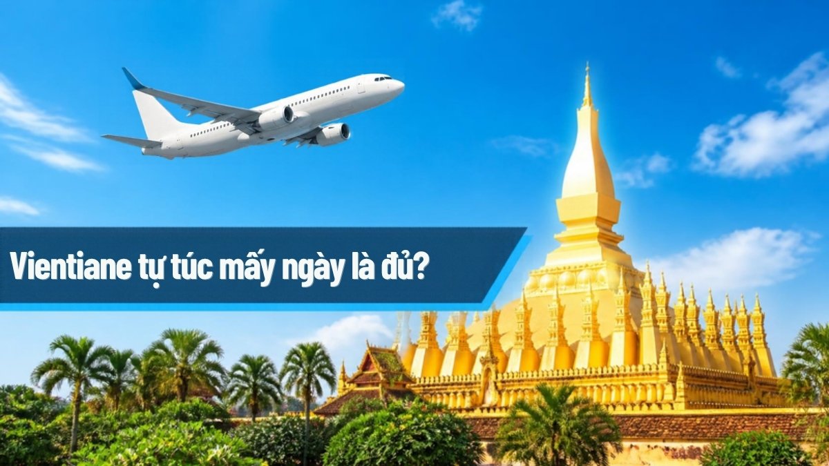 Máy bay bay qua bảo tháp vàng Pha That Luang – du lịch Vientiane tự túc mấy ngày là đủ